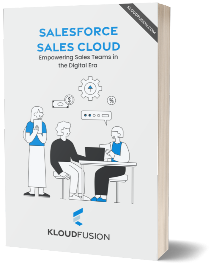 Book cover titled 'Salesforce Sales Cloud: Empowering Sales Teams in the Digital Era' features an illustration of three people collaborating at a table with icons of gears and speech bubbles, symbolizing teamwork and communication. The KloudFusion logo appears at the bottom.